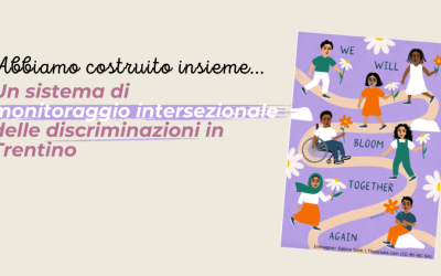 Questionario per la mappatura e la segnalazione di discriminazione o trattamento ingiusto in Trentino